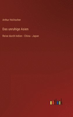 Das unruhige Asien 1