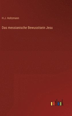 messianische Bewusstsein Jesu