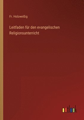 Leitfaden fr den evangelischen Religionsunterricht 1