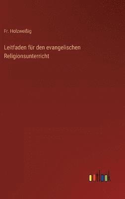 bokomslag Leitfaden fr den evangelischen Religionsunterricht