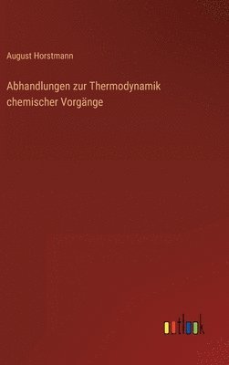 bokomslag Abhandlungen zur Thermodynamik chemischer Vorgänge