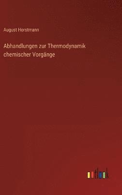 bokomslag Abhandlungen zur Thermodynamik chemischer Vorgnge