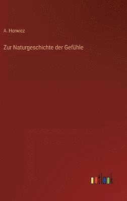 bokomslag Zur Naturgeschichte der Gefhle