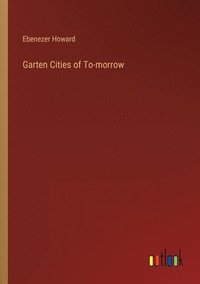 bokomslag Garten Cities of To-morrow