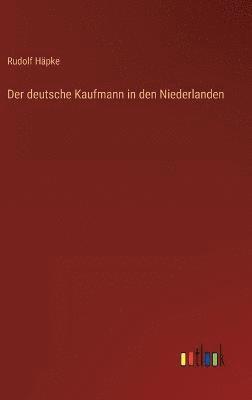 deutsche Kaufmann in den Niederlanden