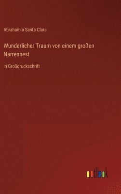 Wunderlicher Traum von einem groen Narrennest 1