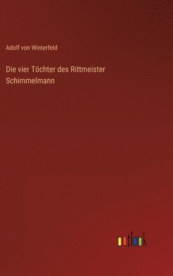 bokomslag Die vier Tchter des Rittmeister Schimmelmann