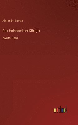 Alexandre Dumas - Halsband der Königin, Inbunden