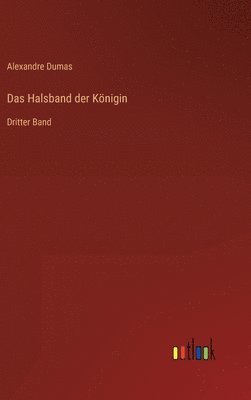 Alexandre Dumas - Halsband der Königin, Inbunden