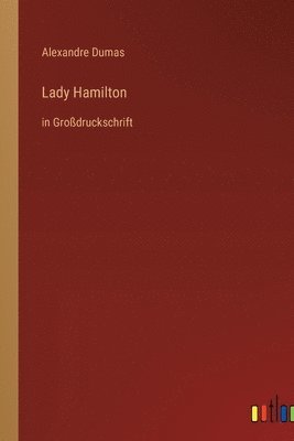 bokomslag Lady Hamilton: in Großdruckschrift