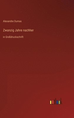 Zwanzig Jahre nachher 1