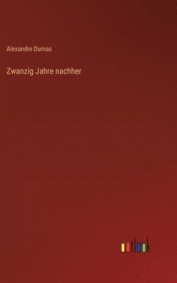 Zwanzig Jahre nachher 1