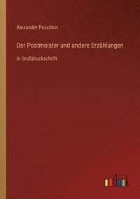 bokomslag Der Postmeister und andere Erzahlungen