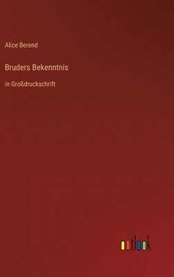 Bruders Bekenntnis