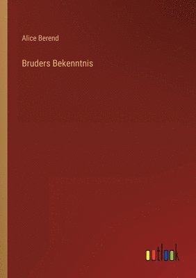 bokomslag Bruders Bekenntnis