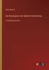 bokomslag Bräutigame der Babette Bomberling