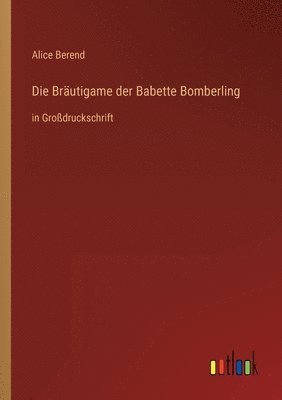 bokomslag Bräutigame der Babette Bomberling