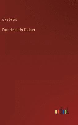 Frau Hempels Tochter 1