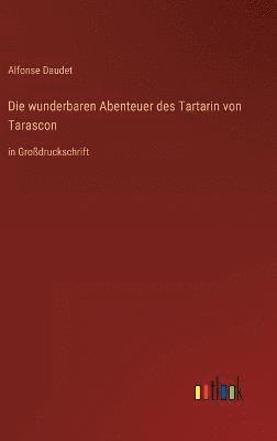 Die wunderbaren Abenteuer des Tartarin von Tarascon 1