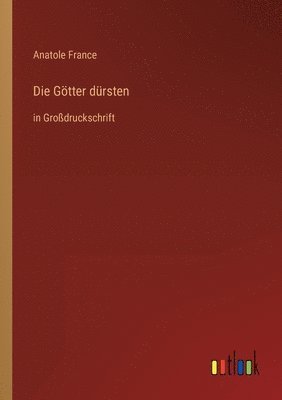 Die Goetter dursten 1