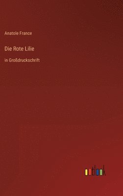 Die Rote Lilie 1