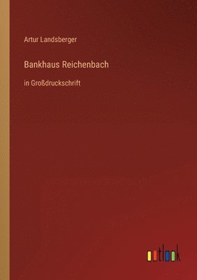 Artur Landsberger - Bankhaus Reichenbach, Häftad