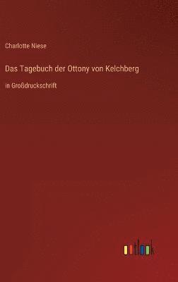 bokomslag Das Tagebuch der Ottony von Kelchberg