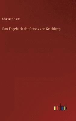 bokomslag Das Tagebuch der Ottony von Kelchberg