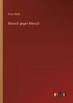 Mensch gegen Mensch