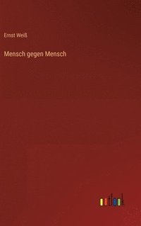 bokomslag Mensch gegen Mensch