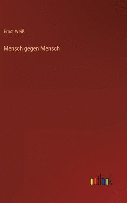 bokomslag Mensch gegen Mensch