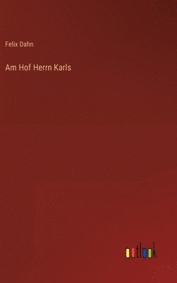 bokomslag Am Hof Herrn Karls