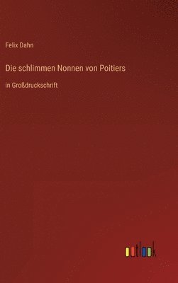 Die schlimmen Nonnen von Poitiers 1