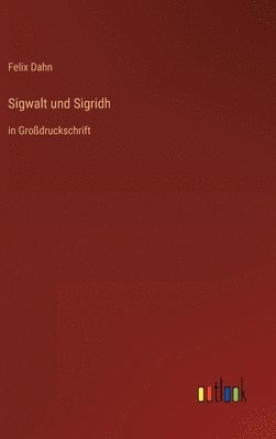 Sigwalt und Sigridh 1