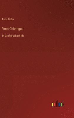 bokomslag Vom Chiemgau