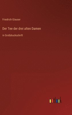 Der Tee der drei alten Damen 1