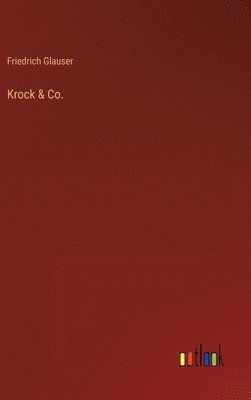 Friedrich Glauser - Krock & Co., Inbunden