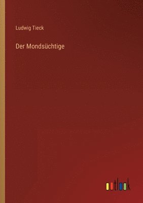 bokomslag Der Mondsuchtige