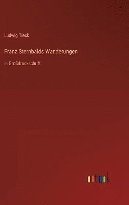 Franz Sternbalds Wanderungen 1