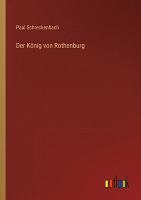 Der Koenig von Rothenburg 1