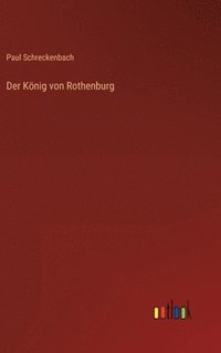 bokomslag Der Knig von Rothenburg