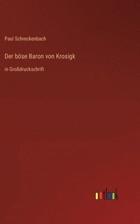 bokomslag Der bse Baron von Krosigk