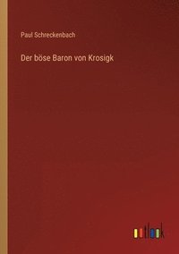 bokomslag Der boese Baron von Krosigk