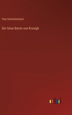 bokomslag Der bse Baron von Krosigk