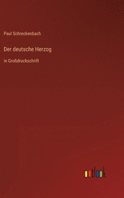 bokomslag Der deutsche Herzog