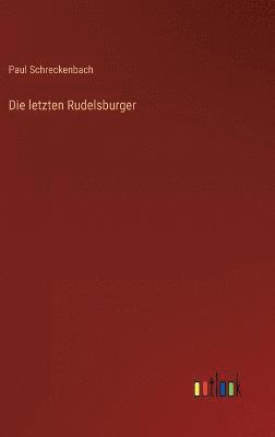 Die letzten Rudelsburger 1