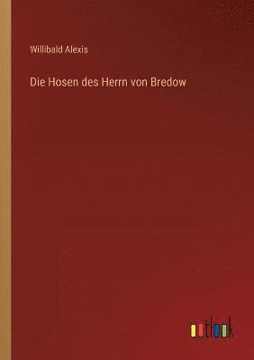 bokomslag Die Hosen des Herrn von Bredow