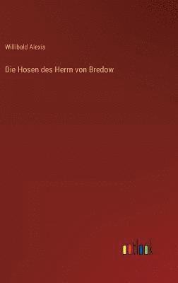 bokomslag Die Hosen des Herrn von Bredow