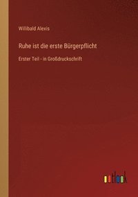 bokomslag Ruhe ist die erste Bürgerpflicht