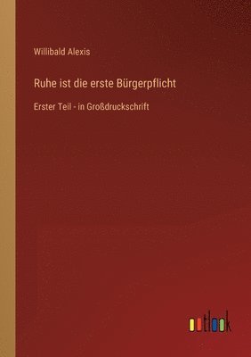 bokomslag Ruhe ist die erste Burgerpflicht